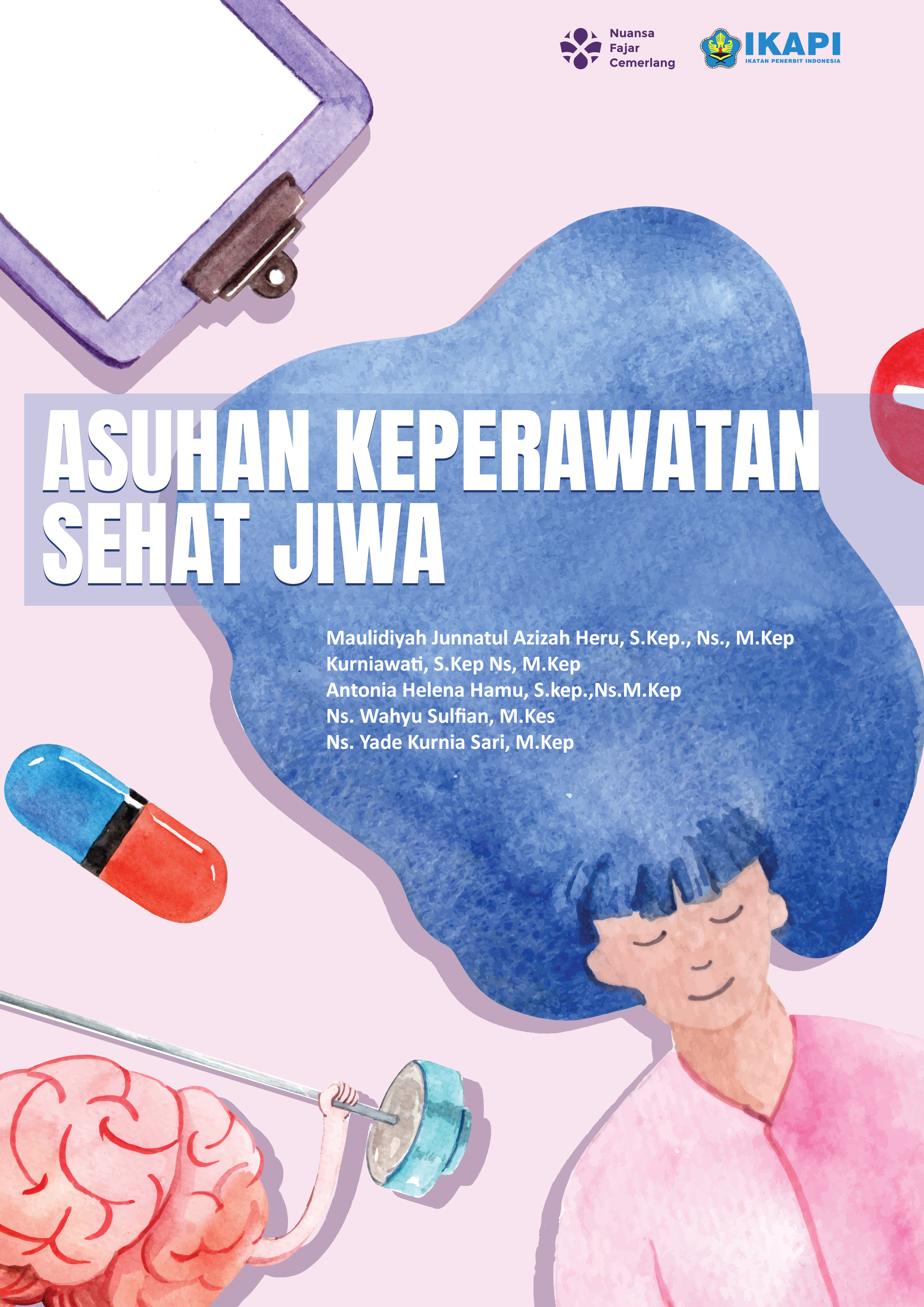 Cover Buku ASUHAN KEPERAWATAN SEHAT JIWA